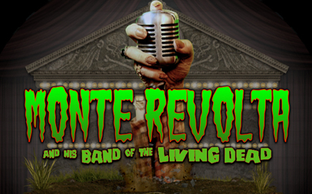 Monte Revolta & His Band of Living Dead